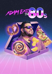 Adam Eats the 80s poster