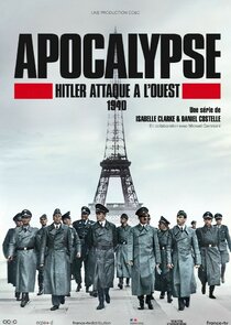 Apocalypse : Hitler attaque à l'ouest poster