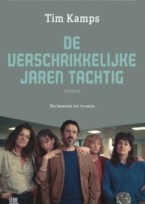 De Verschrikkelijke Jaren Tachtig poster