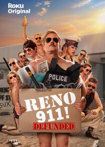 Reno 911! Defunded poster