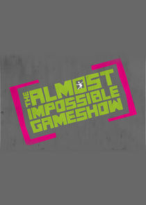 The Almost Impossible Gameshow poster