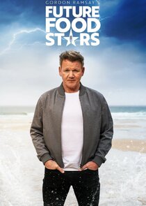 Gordon Ramsay's Future Food Stars poster