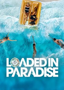 Loaded in Paradise poster