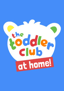 The Toddler Club At Home! poster