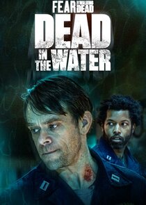 Fear the Walking Dead: Dead in the Water poster