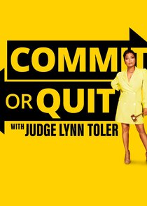Commit or Quit with Judge Lynn Toler poster