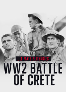 Ultimate Blitzkrieg - The WW2 Battle of Crete poster