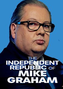 The Independent Republic of Mike Graham poster