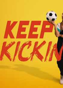 Keep Kickin' poster
