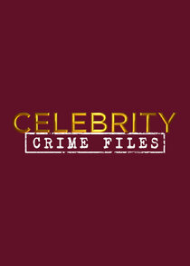 Celebrity Crime Files poster