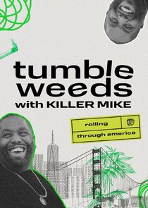 Tumbleweeds with Killer Mike poster