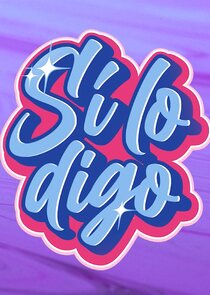 Sí lo digo poster