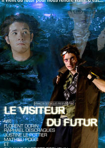Le Visiteur du Futur poster