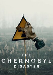 The Chernobyl Disaster poster