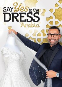 Say Yes to the Dress Arabia poster