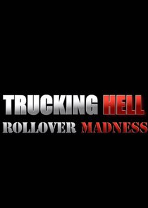 Trucking Hell: Rollover Specials poster