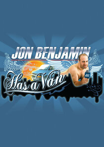 Jon Benjamin Has a Van poster