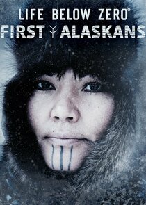 Life Below Zero: First Alaskans poster