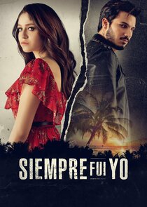 Siempre Fui Yo poster