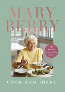 Mary Berry - Cook and Share poster