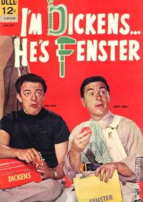 I'm Dickens... He's Fenster poster