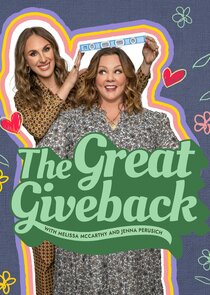 The Great Giveback with Melissa McCarthy and Jenna Perusich poster