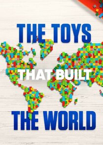 The Toys That Built the World poster