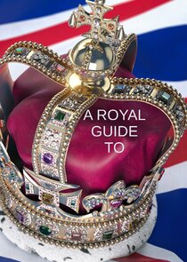 A Royal Guide to... poster