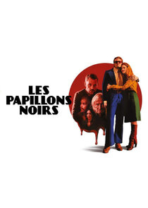 Les Papillons Noirs poster