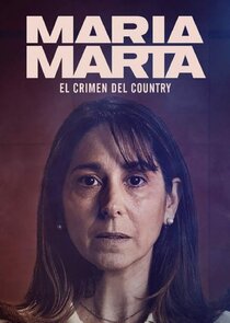 María Marta: El crimen del country poster