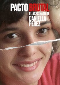 Pacto Brutal: O Assassinato de Daniella Perez poster