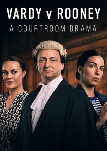 Vardy v Rooney: A Courtroom Drama poster