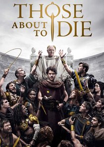 Those About to Die poster