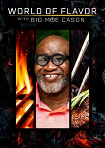 World of Flavor with Big Moe Cason poster