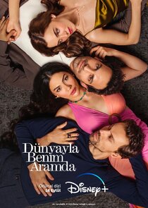Dünyayla Benim Aramda poster
