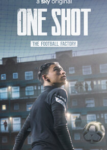 One Shot: The Football Factory poster