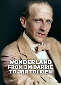 Wonderland: From JM Barrie to JRR Tolkien poster