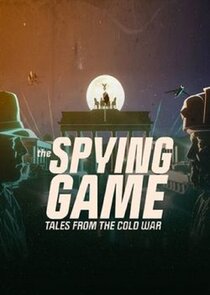 The Spying Game: Tales from the Cold War poster
