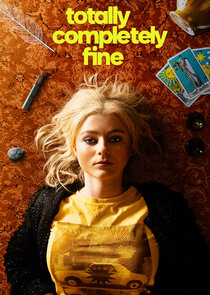 Totally Completely Fine poster