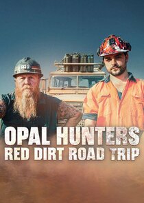 Opal Hunters: Red Dirt Road Trip poster