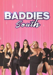 Baddies South poster