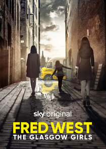 Fred West: The Glasgow Girls poster