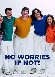 No Worries If Not! poster