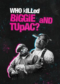 Who Killed Biggie and Tupac? poster