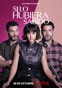 Si lo hubiera sabido poster