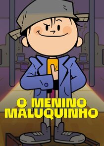 O Menino Maluquinho poster