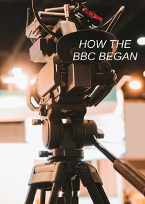 How the BBC Began poster