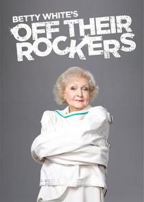 Betty White's Off Their Rockers poster