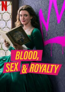 Blood, Sex & Royalty poster