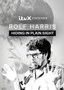 Rolf Harris: Hiding in Plain Sight poster